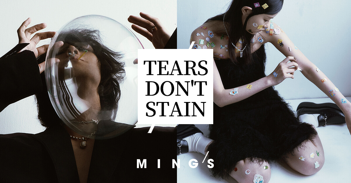 TEARS DON'T STAIN - MING'S